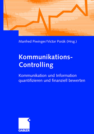 Kommunikations-Controlling - Manfred Piwinger; Victor Porák