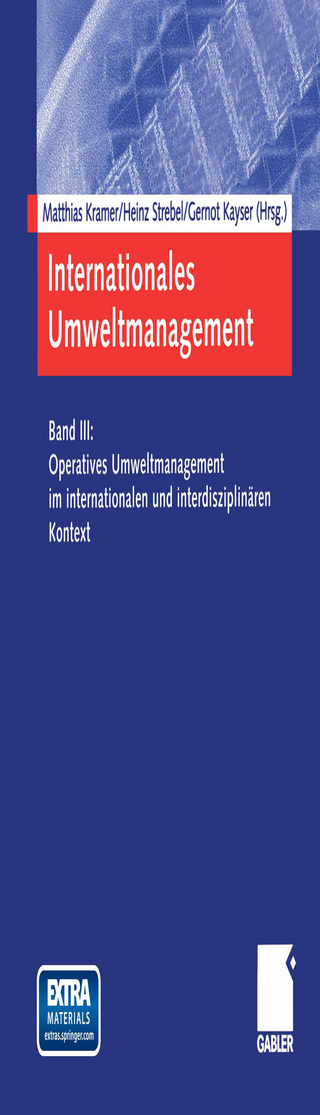 Internationales Umweltmanagement - Matthias Kramer; Heinz Strebel; Gernot Kayser