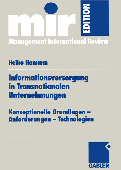 Informationsversorgung in Transnationalen Unternehmungen - Heiko Hamann
