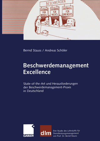 Beschwerdemanagement Excellence - Bernd Stauss; Andreas Schöler