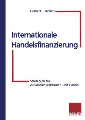 Internationale Handelsfinanzierung - Herbert Kessler