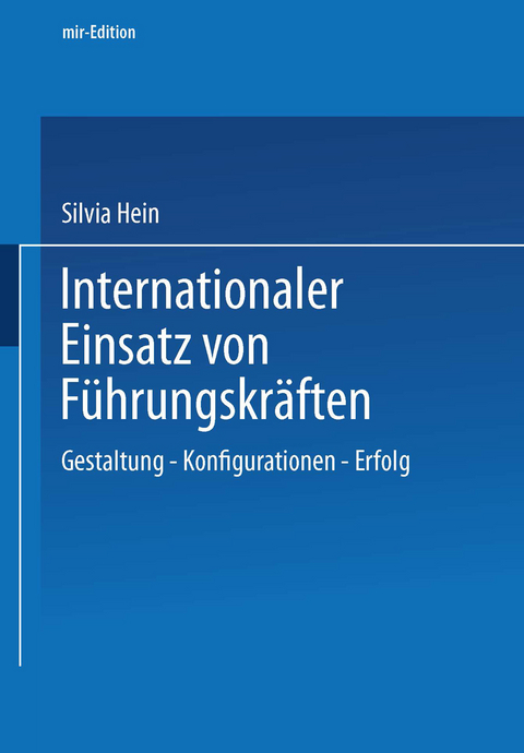 Internationaler Einsatz von Führungskräften - Silvia Hein