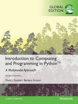 Introduction to Computing and Programming in Python, Global Edition -  Barbara Ericson,  Mark J. Guzdial