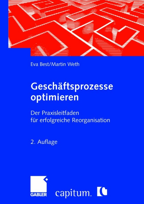 Geschäftsprozesse optimieren - Eva Best, Martin Weth