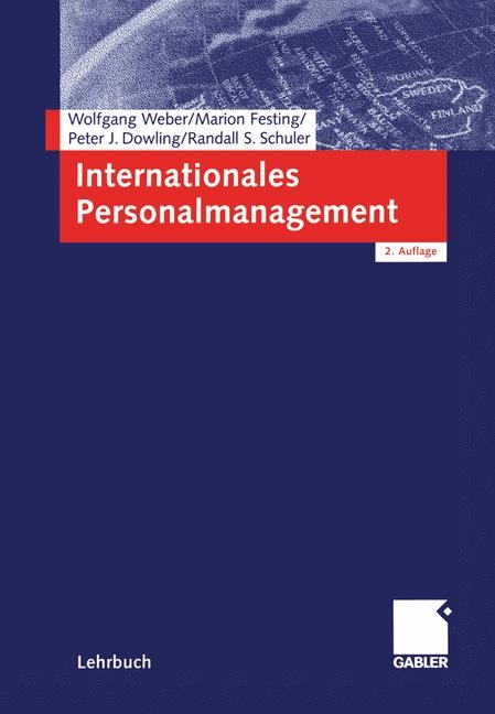 Internationales Personalmanagement - Wolfgang Weber, Marion Festing, Peter J. Dowling, Randall S. Schuler