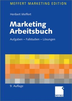Marketing Arbeitsbuch - Heribert Meffert