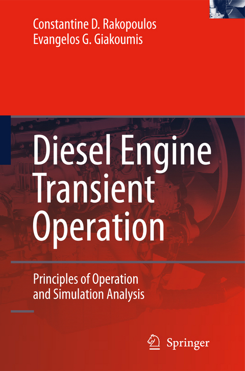 Diesel Engine Transient Operation - Constantine D. Rakopoulos, Evangelos G. Giakoumis