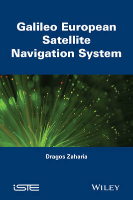 Galileo European Satellite Navigation System - Zaharia Dragos