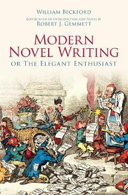 Modern Novel Writing - William Beckford