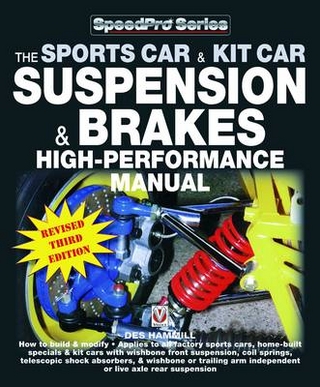 Sports Car & Kit Car Suspension & Brakes High-Performance Manual, the - Des Hammill