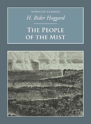 The People of the Mist - Sir H Rider Haggard