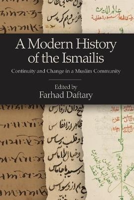 A Modern History of the Ismailis - Dr Farhad Daftary
