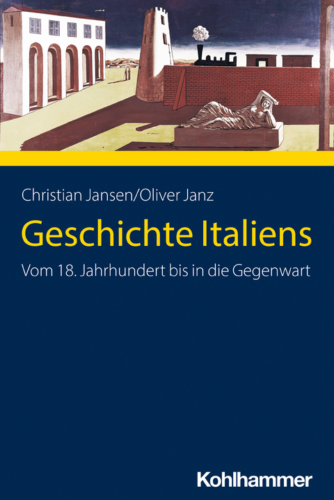 Geschichte Italiens - Christian Jansen, Oliver Janz