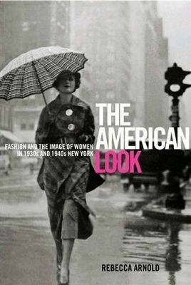 The American Look - Rebecca Arnold