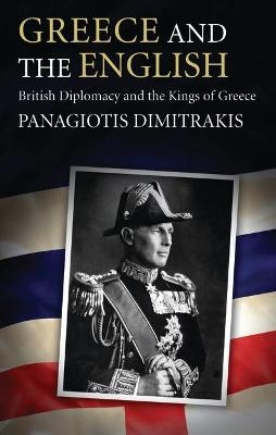 Greece and the English - Panagiotis Dimitrakis