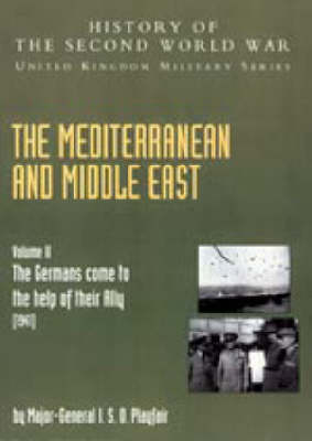 The Mediterranean and Middle East - I.S.O. Playfair; F.C. Flynn; C.J.C. Molony; S. E. Toomer