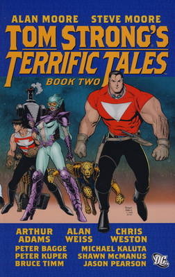 Tom Strong's Terrific Tales - Alan Moore, Steve Moore, Arthur Adams, Bruce Timm