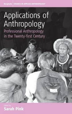 Applications of Anthropology - Sarah Pink