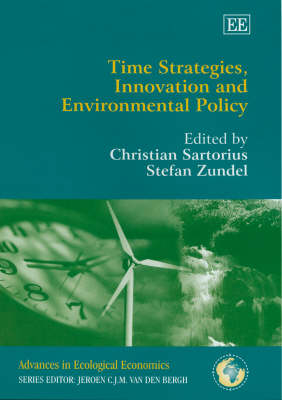 Time Strategies, Innovation and Environmental Policy - Christian Sartorius; Stefan Zundel