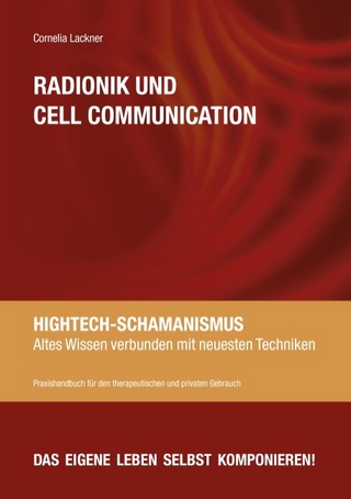 Radionik und Cell Communication - Cornelia Lackner