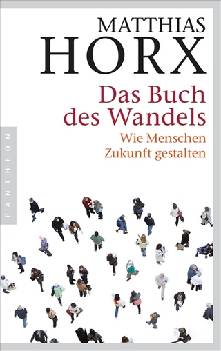 Das Buch des Wandels - Matthias Horx