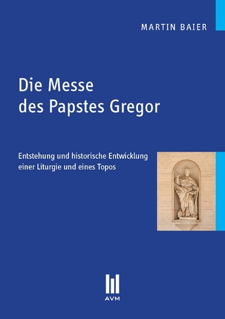 Die Messe des Papstes Gregor - Martin Baier