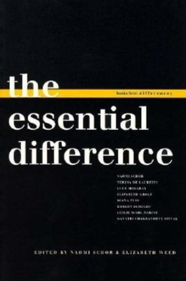 The Essential Difference - Naomi Schor; Elizabeth Weed