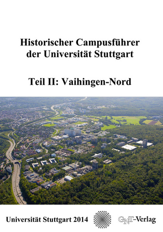 Historischer Campusführer der Universität Stuttgart - Klaus Hentschel