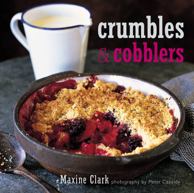Crumbles and Cobblers - Maxine Clarke