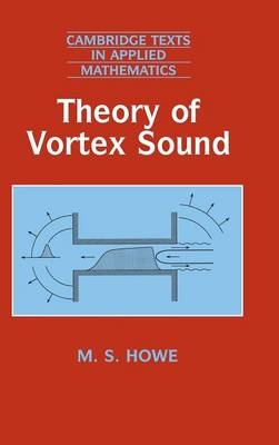 Theory of Vortex Sound - M. S. Howe