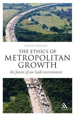 Ethics of Metropolitan Growth - Kirkman Robert Kirkman