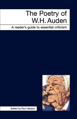 The Poetry of W.H. Auden - Paul Hendon