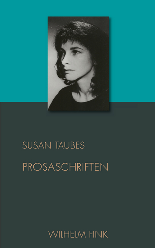 Prosaschriften - Susan Taubes; Christina Pareigis