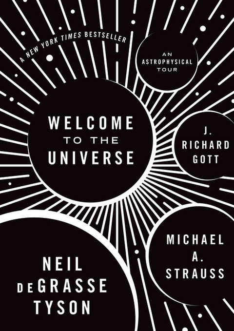 Welcome to the Universe -  J. Richard Gott,  Michael A. Strauss,  Neil deGrasse Tyson