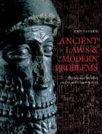 Ancient Laws and Modern Problems - John Sassoon