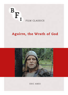 Aguirre, the Wrath of God - Ames Eric Ames