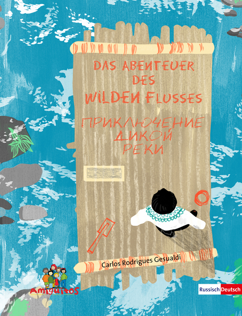 Das Abenteuer des Wilden Flusses - Приключение Дикой Реки - Carlos Rodrigues Gesualdi, William Faulkner