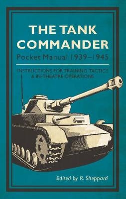 Tank Commander Pocket Manual - Sheppard R. Sheppard
