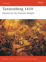 Tannenberg 1410 - Stephen Turnbull