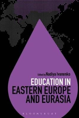 Education in Eastern Europe and Eurasia - Dr Nadiya Ivanenko