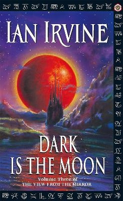 Dark Is The Moon - Ian Irvine