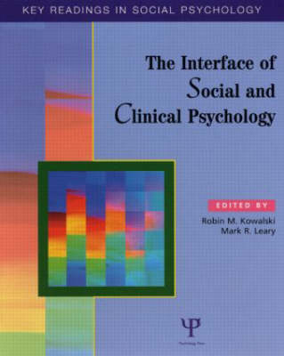 The Interface of Social and Clinical Psychology - Robin M. Kowalski; Mark R. Leary