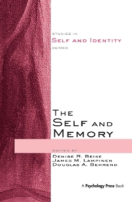 The Self and Memory - DENISE R. BEIKE; JAMES M. LAMPINEN; Douglas A. Behrend