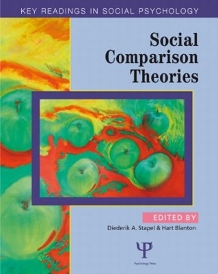 Social Comparison Theories - Diederik A. Stapel; Hart Blanton