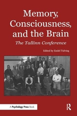 Memory, Consciousness and the Brain - Endel Tulving
