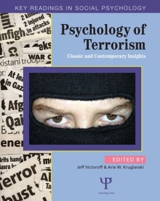 Psychology of Terrorism - Jeff Victoroff; Arie W. Kruglanski