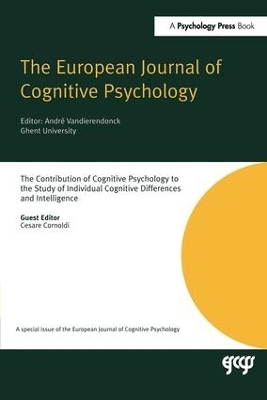 The Contribution of Cognitive Psychology to the Study of Individual Cognitive Differences and Intelligence - Cesare Cornoldi
