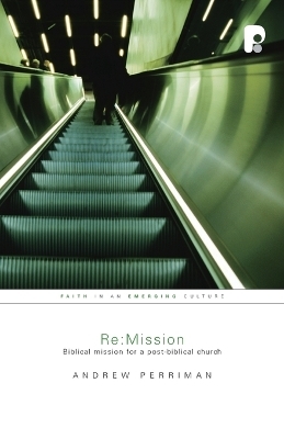 Re:Mission - Andrew Perriman