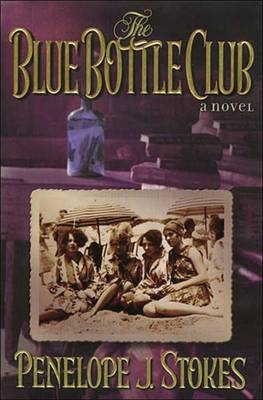 Blue Bottle Club - Penelope J. Stokes