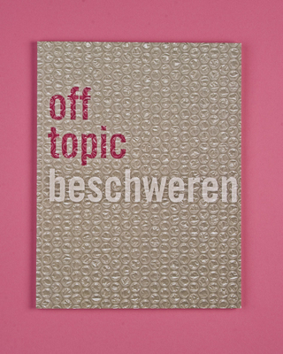 off topic #2 Beschweren - Kunsthochschule für Medien Köln
